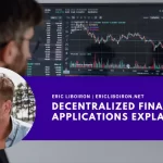 Decentralized Finance Applications Explained